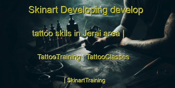 Skinart Developing develop tattoo skils in Jerai area | TattooTraining | TattooClasses | SkinartTraining-Pakistan